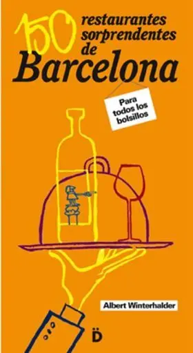 150 Restaurantes Sorprendentes