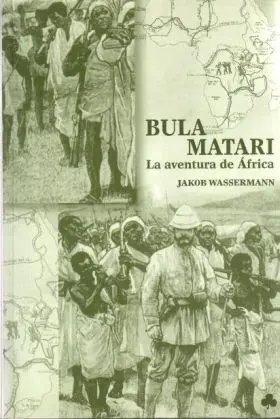 Bula Matari. Aventura en Africa