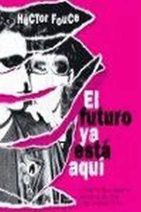 El Futuro Ya esta Aqui