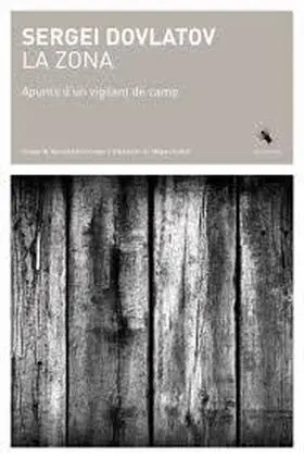 La Zona. Apunts D un Vigilant de Camp