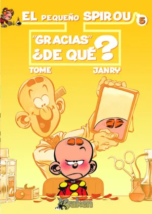 El Pequeño Spirou 5, Gracias, ¡De Que!
