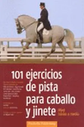 101 Ejercicios de Pista para Caballo y Jinete
