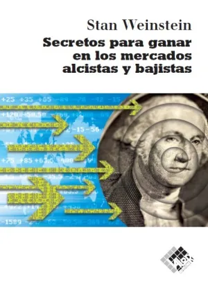 Secretos para Ganar en los Mercados Alcistas y Baj