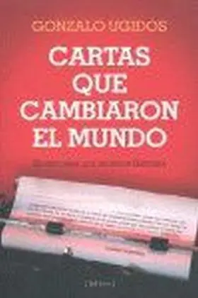 Cartas que Cambiaron el Mundo