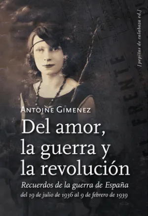Del Amor, la Guerra y la Revolucion (2 Vol)