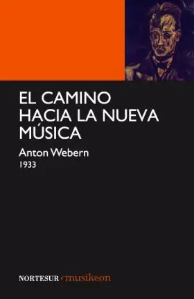 Camino Hacia la Nueva Musica,El