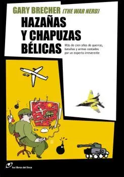 Hazañas y Chapuzas Belicas