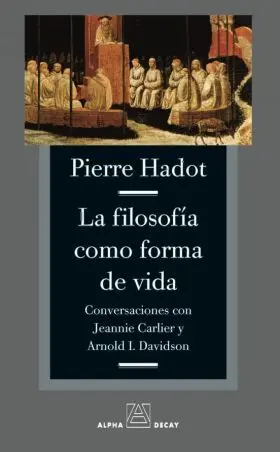 La Filosofia Como Forma de Vida