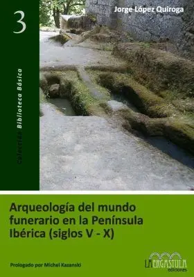 Arqueologia del Mundo Funerario en la Peninsula Ib
