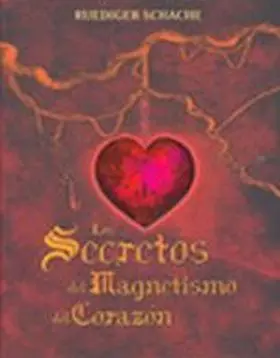 Los Secretos del Corazon Magnetizado