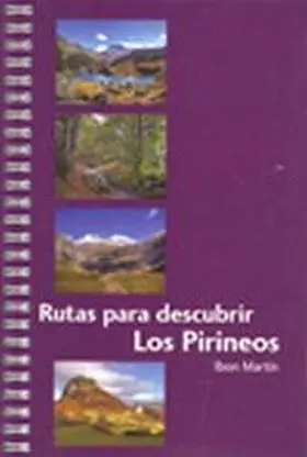 Rutas para Descubrir los Pirineos
