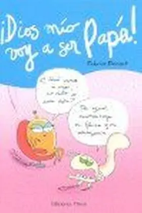 Dios mio Voy a Ser Papa