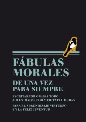 Fabulas Morales. De una Vez para Siempre