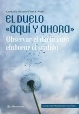El Duelo ´ Aqui y Ahora ´