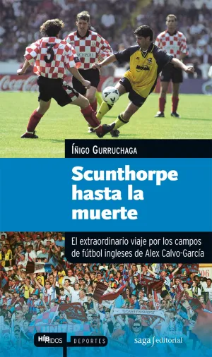 Scunthorpe Hasta la Muerte.
