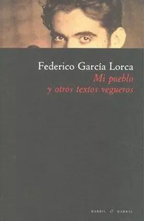 Mi Pueblo y Otros Textos Vegueros