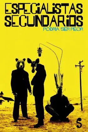 Especialistas Secundarios. Podria Ser Peor