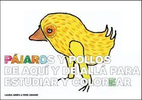 Pajaros y Pollos de Aqui y de Alla para Estudiar y