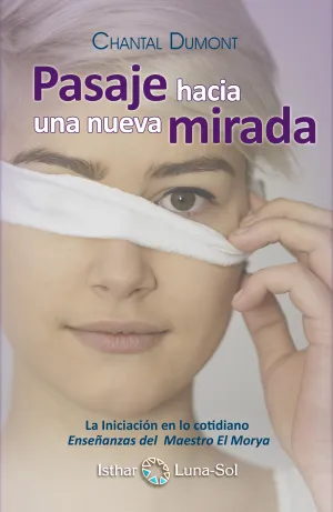 Pasaje Hacia una Nueva Mirada