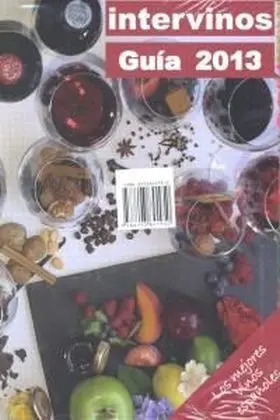 Intervinos Guia 2013 + Comer Domir entre Viñedos
