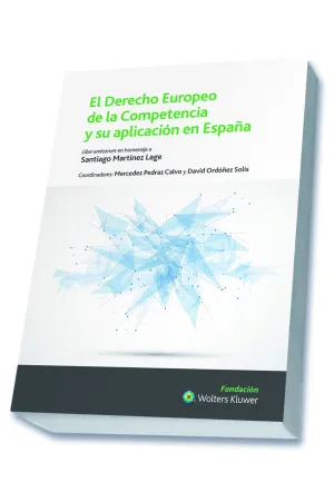 El Derecho Europeo de la Competencia y Su Aplicaci