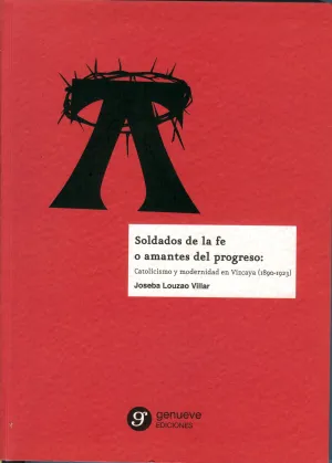 Soldados de la Fe o Amantes del Progreso