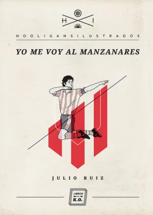 Yo me Voy Al Manzanares / Atletico de Madrid