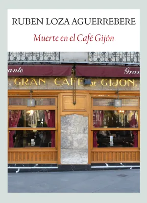 Muerte en el Cafe Gijon