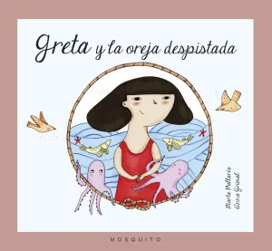 Greta y la Oreja Despistada