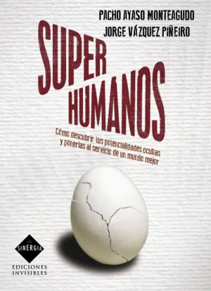 Superhumanos. como Descubrir Tus Potencialidades Oc