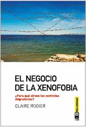 El Negocio de la Xenofobia