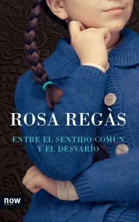 Entre el Sentido Comun y el Desvario