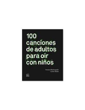 100 Canciones de Adultos para Oir con Niños