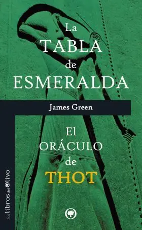 La Tabla Esmeralda. El Oraculo de Thot
