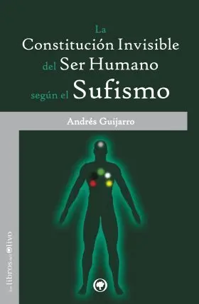 Constitución Invisible del Ser Humano Según el Sufismo