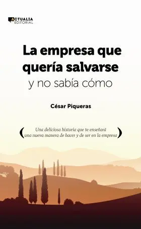 La Empresa que Queria Salvarse y no Sabia Como