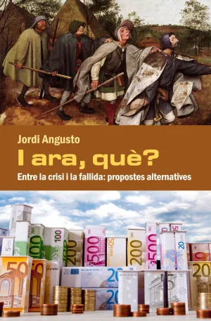 I Ara, Que? entre la Crisi I la Fallida