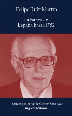 La Banca en España Hasta 1782