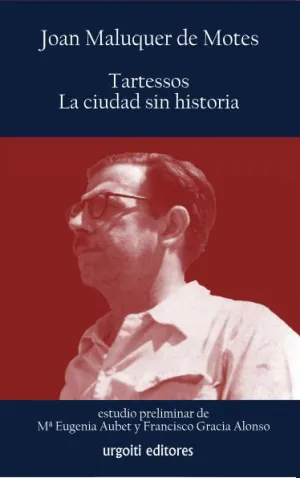 Tartessos, la Ciudad sin Historia