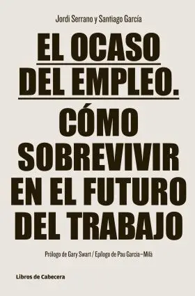 El Ocaso del Empleo