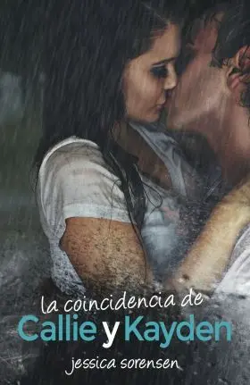 La Coincidencia de Callie y Kayden