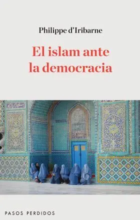 El Islam Ante la Democracia