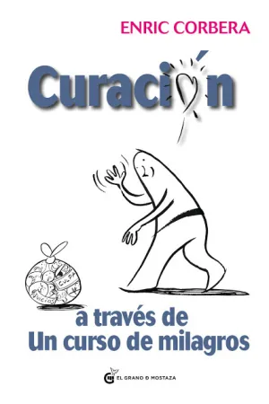 La Curacion a Traves de un Curso de Milagros