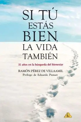 Si tu estas Bien, la Vida Tambien