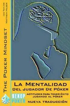 La Mentalidad del Jugador de Poker