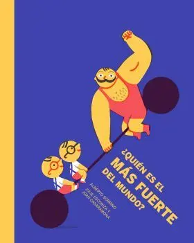 ¿Quien Es el Mas Fuerte del Mundo?