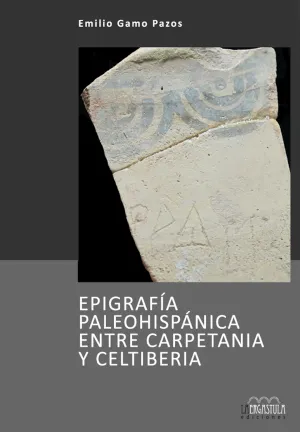 Epigrafia Paleohispanica entre Carpetania y Celtib