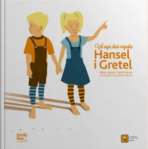 Hansel I Gretel, Vet Aqui Dues Vegades...