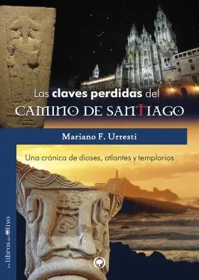 Claves Perdidas del Camino de Santiago, las