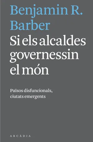 Si Els Alcaldes Governessin el Mon